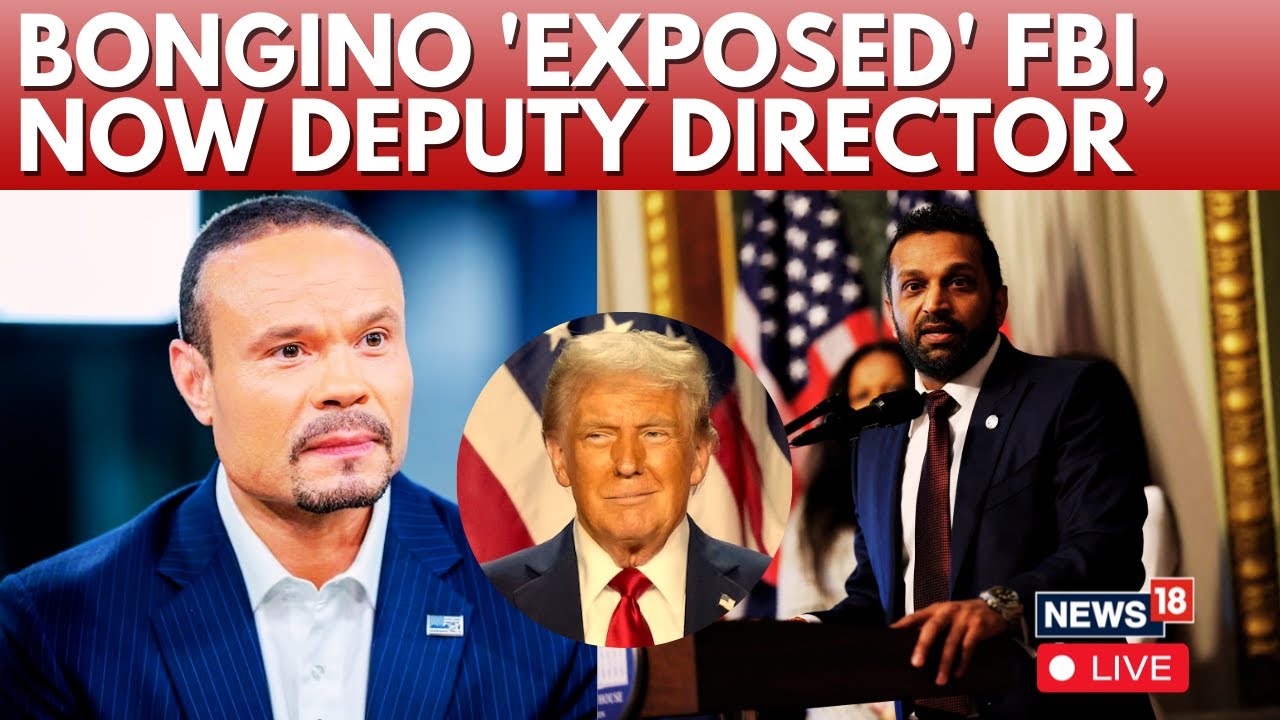 LIVE: Dan Bongino Exposes FBI, Named FBI Deputy Director | Kash Patel LIVE | Trump LIVE News | N18G