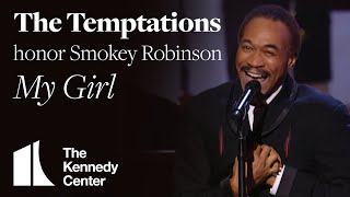 The Temptations - &quot;My Girl&quot; (Smokey Robinson Tribute) | 2006 Kennedy Center Honors