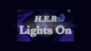 밤새 불 끄지 마 💡 | H.E.R - Lights On [가사/해석/한국어/lyrics] [팝송추천/노래추천]