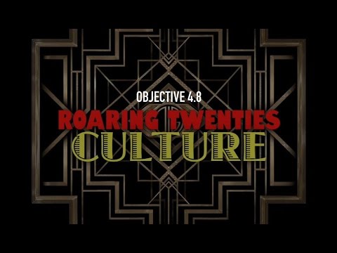 Objective 4.8 -- Roaring Twenties Culture