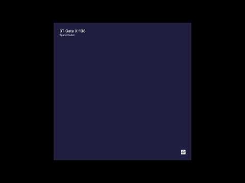 BT Gate X 138 - Space Cadet