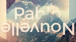 Pablo Nouvelle - You Don't Understand ft ALX [Calibre Remix]