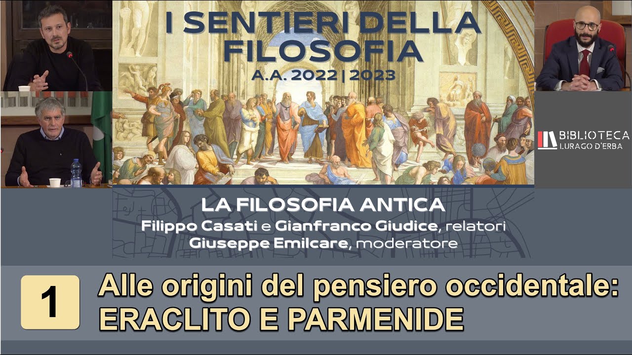 I sentieri della filosofia - "Alle origini del pensiero occidentale: Eraclito e Parmenide"