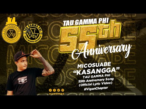 MICOSUABE - Kasangga | 55th Founding Anniversary Song | (Official Lyric Video) TAU GAMMA PHI
