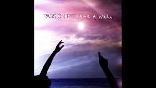 Passion Pit - Take a Walk