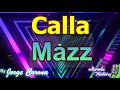 Karaoke Monterrey - Mazz - Calla