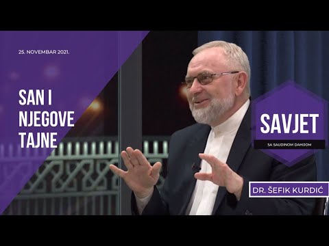 Fenomen sna i njegove tajne - prof. dr. Šefik Kurdić (Savjet)