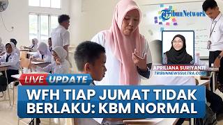 WFH Setiap Jumat Tak Berlaku untuk Sekolah, Guru dan Siswa Belajar Normal dan MBG Jalan Terus