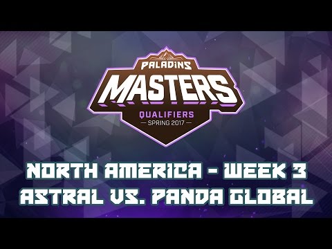 Paladins Masters Qualifiers Week 3 (NA) - Astral Authority vs. Panda Global