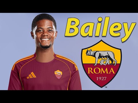 Leon Bailey ● Welcome to AS Roma 2025 🟡🔴🇯🇲 Best Goals, Skills & Assists