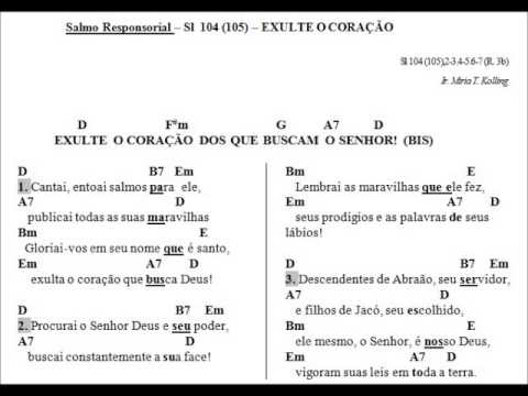 SALMO 104 (105) - EXULTE O CORAÇÃO DOS QUE BUSCAM O SENHOR. (Arq. Goiania - Ir. Miria) - CATÓLICA
