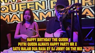 Download lagu HAPPY BIRTHDAY THE QUEEN PUTRI QUEEN ALWAYS HAPPY PARTY MR X SATU MALAM DUA RASA mp3