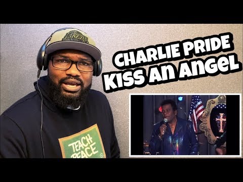 CHARLIE PRIDE - KISS AN ANGEL | REACTION