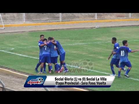SOCIAL GLORIA (1) vs (0) SOCIAL LA VILLA - ETAPA PROVINCIAL - 1ERA FASE/VUELTA 2017.