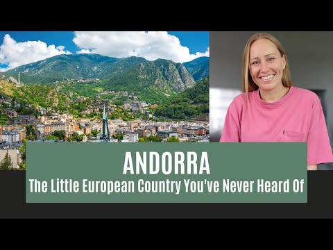 Andorra - The Little European Country You've Never Heard Of