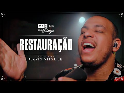 Restauração - Flavio Vitor Jr | GBA Stage
