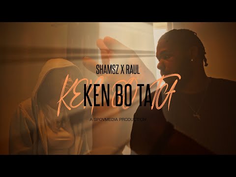 Shamsz x Raul - Ken Bo Ta (Official Music Video)