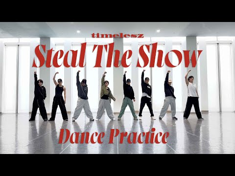 timelesz ｢Steal The Show｣ Dance Practice