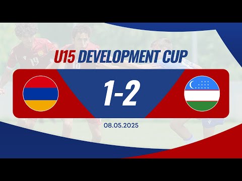 Armenia U-15 - Uzbekistan U-15. Development Cup 2025