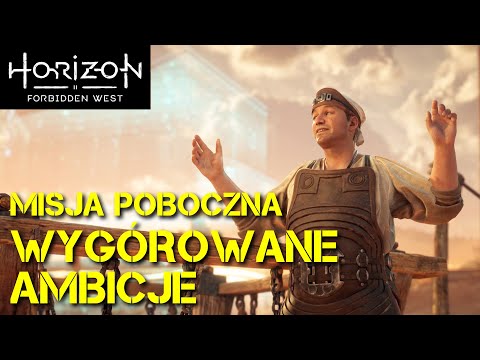 Horizon Forbidden West | Gameplay - Misja poboczna | Wygórowane ambicje (#34) | PL | Very Hard