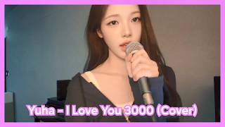 Download lagu Yuha - I Love You 3000 (Cover) mp3