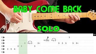 BABY COME BACK - Guitar lesson - Guitar solo (with tabs) - Player - fast &amp; slow