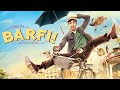 Barfi full movie 1080p Ranbir Kapoor , Priyanka Chopra Bollywood