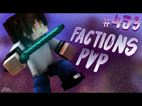 Chill Factions PvP | Minecraft PvP Series 459