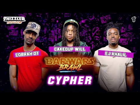 Bar Wars Brawl Cypher || Cobrah DT, EJ Khalil, & Cakedup Will - Life Goes On