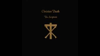 Christian Death ~ Song of songs (Sick of love)