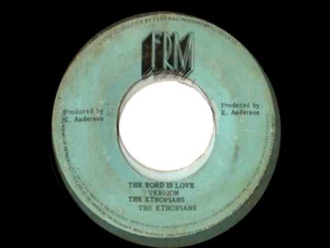 THE ETHIOPIANS -The word is love + version (1972 FRM)