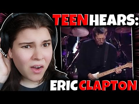 ICONIC?!...TEENAGER HEARS ERIC CLAPTON - "Layla" FOR THE FIRST TIME