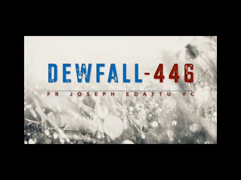 Dewfall 446 - Have you heard this lie
