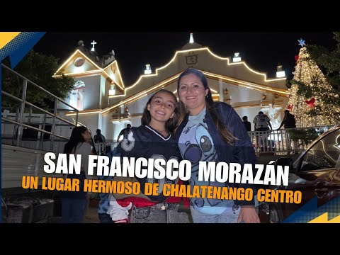 Conociendo un lugar hermoso de Chalatenango en plenas fiestas, San Francisco Morazán lugar mágico 