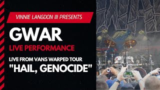 Vinnie Langdon: GWAR - &#39;Hail, Genocide&#39; Live Performance
