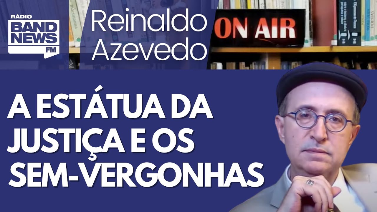 Reinaldo – Ver no ataque à estátua da Justiça mera pichação é sem-vergonhice; Fux e pedido de vista