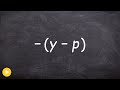 What do I do when there is a negative sign outside the parentheses