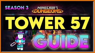 Tower 57 Season 3 Minecraft Dungeons Guide  - November 26 - 2023