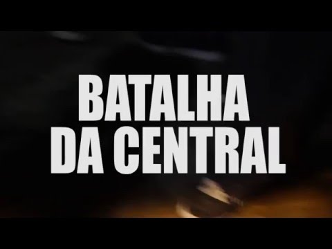 BATALHA DA CENTRAL