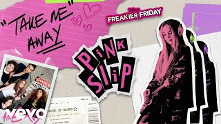 Christina Vidal Mitchell - Take Me Away (From &quot;Freakier Friday&quot;)