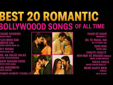 Best 20 Romantic Bollywood Songs of All Time | Best Hindi Love Songs | Romantic Bollywood Hits