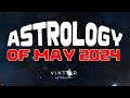 Astrology of May 2024 with AstroViktor
