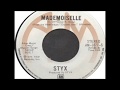 Styx - Mademoiselle (1976)