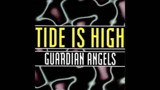 Guardian Angels ‎– Tide Is High