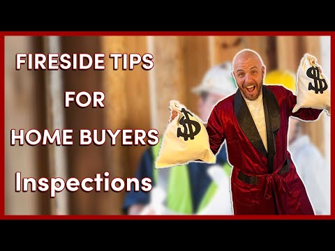 INSPECTIONS | Fireside Tips for Homebuyers