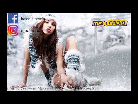 Legjobb Coronita Minimal Zenék 2021 December (mixed by Balee)