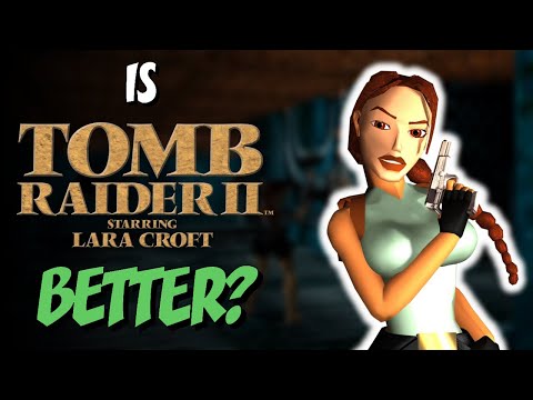 Is Tomb Raider II BETTER than Tomb Raider I? [Review]