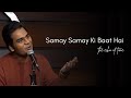 Samay Samay Ki Baat Hai