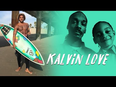 Ep 19 Kalvin Love, Snoop Dogg son , Rapper and Surfer