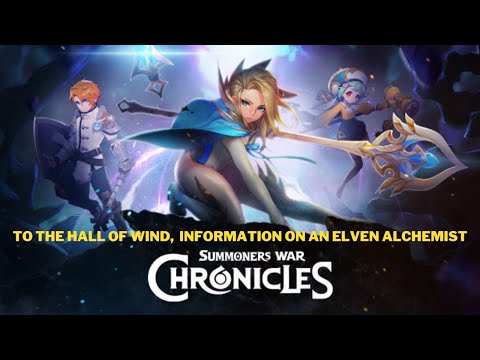 Summoners War Chronicles: To the Hall of Wind, Information on an Elven Alchemist